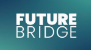 Future Bridge